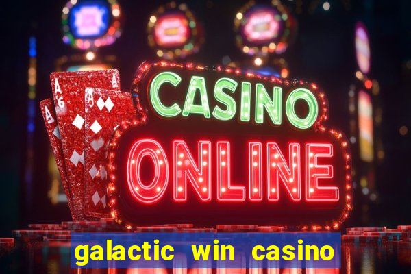 galactic win casino paga mesmo