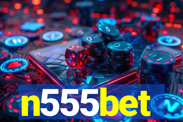 n555bet