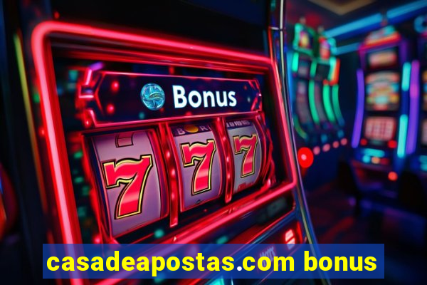 casadeapostas.com bonus