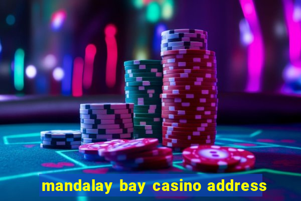 mandalay bay casino address