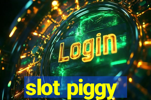 slot piggy