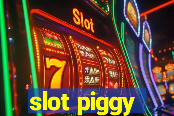 slot piggy