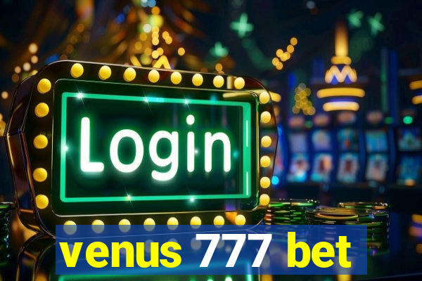 venus 777 bet