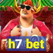 h7 bet