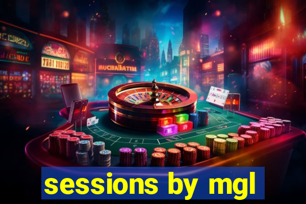 sessions by mgl