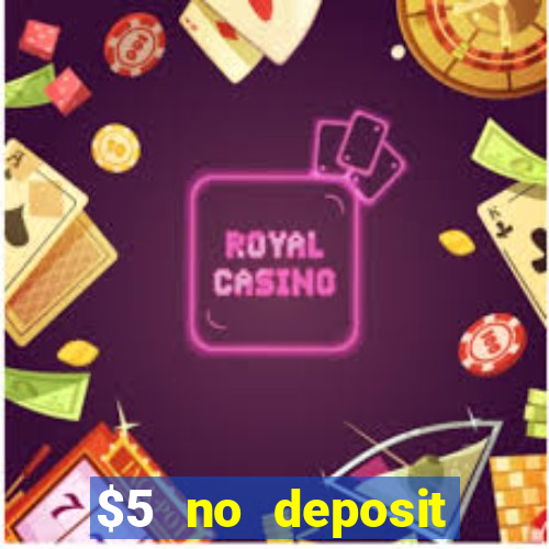 $5 no deposit casino nz