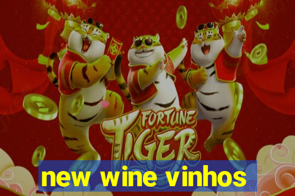 new wine vinhos