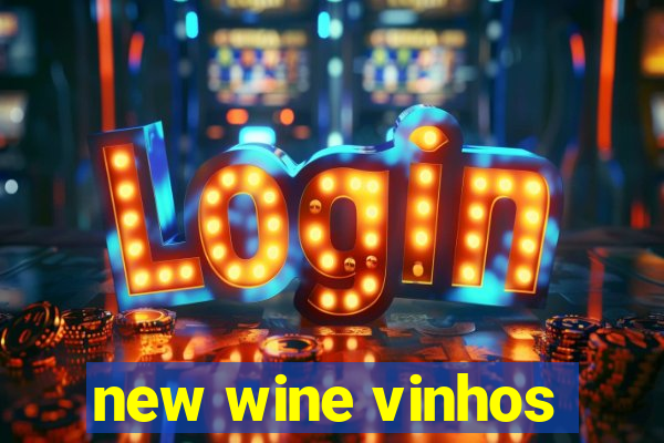 new wine vinhos