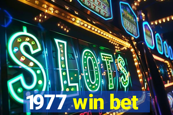 1977 win bet