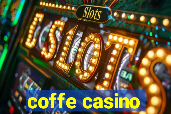 coffe casino