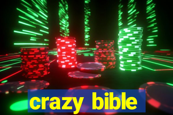 crazy bible