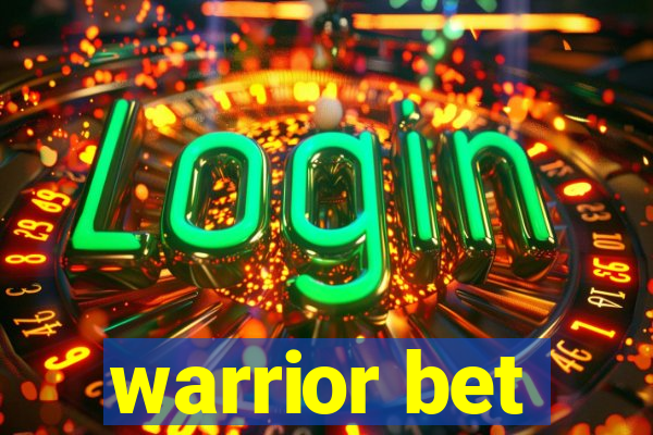 warrior bet