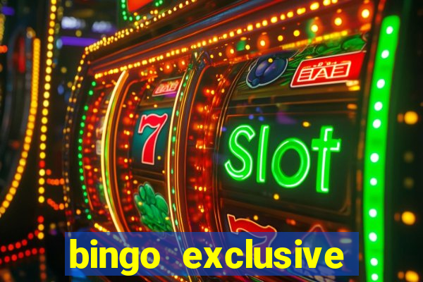 bingo exclusive bingo online