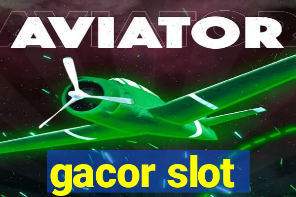 gacor slot