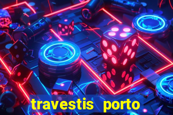 travestis porto velho acompanhnates