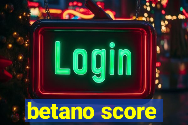 betano score