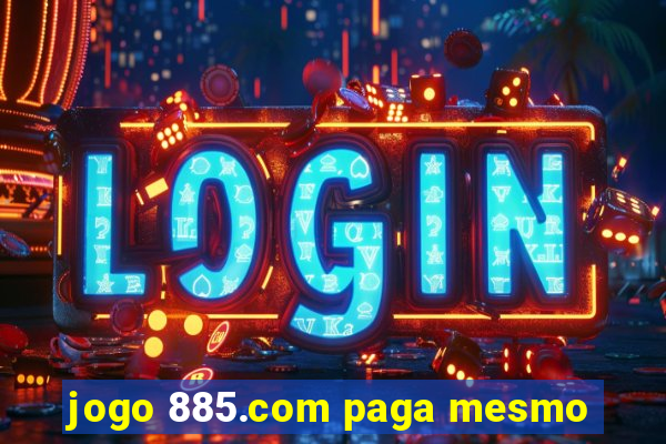 jogo 885.com paga mesmo