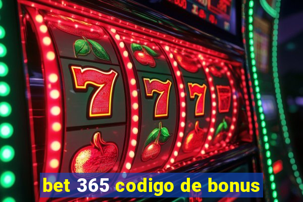 bet 365 codigo de bonus