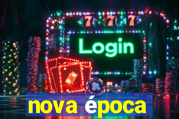 nova época