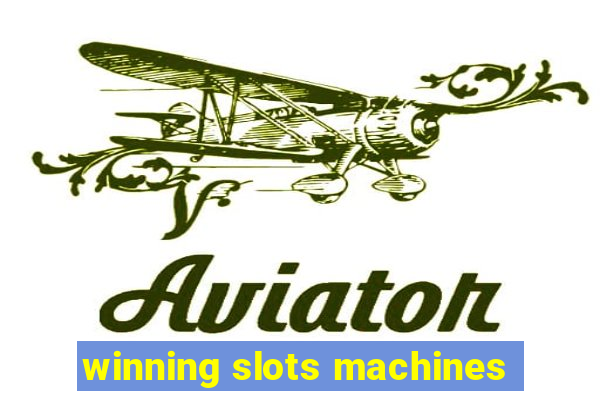 winning slots machines