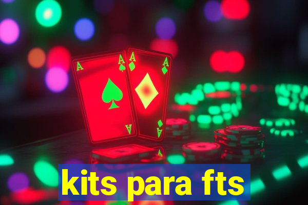 kits para fts