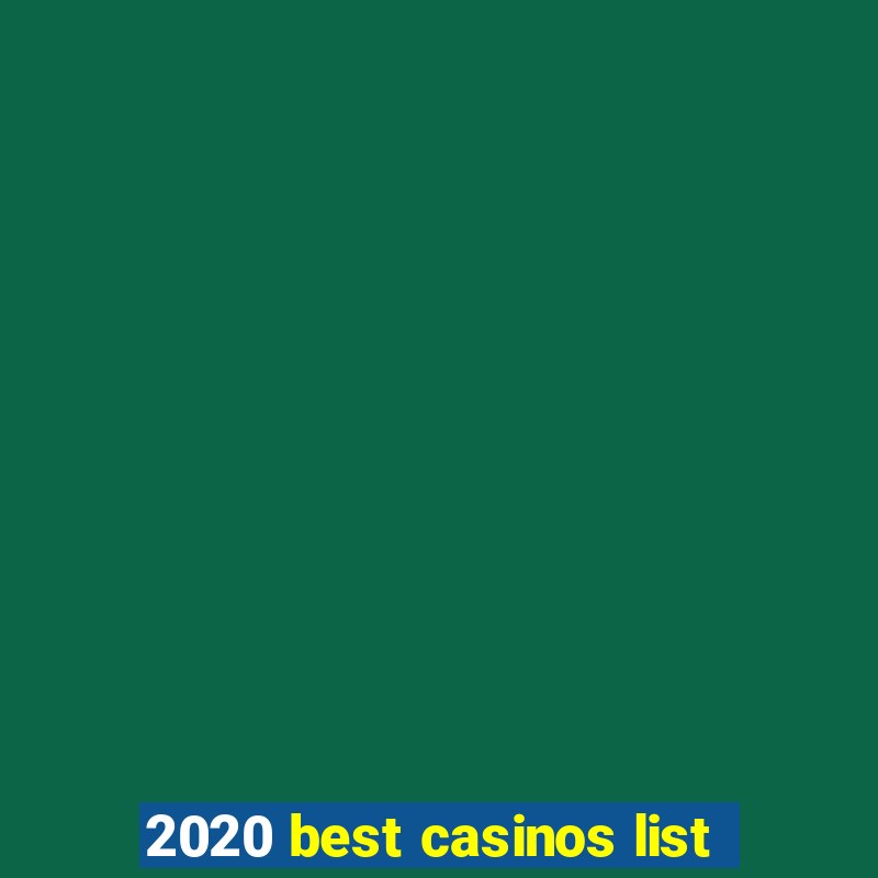 2020 best casinos list