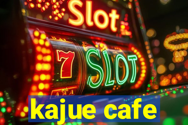 kajue cafe