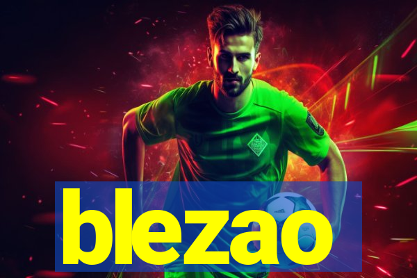 blezao