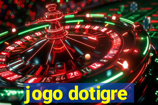 jogo dotigre