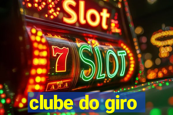 clube do giro