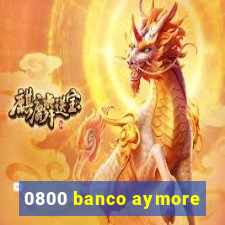 0800 banco aymore