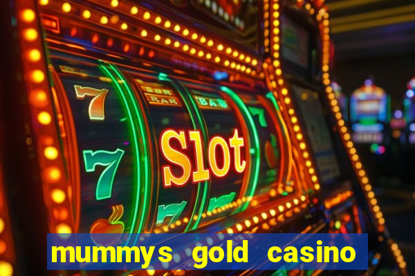 mummys gold casino no deposit bonus