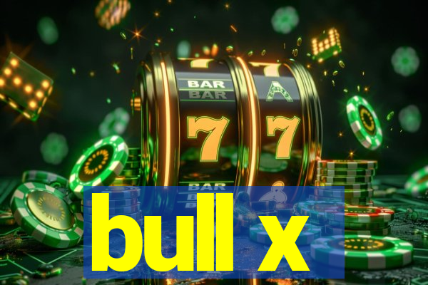 bull x