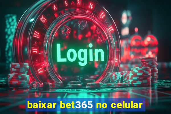 baixar bet365 no celular