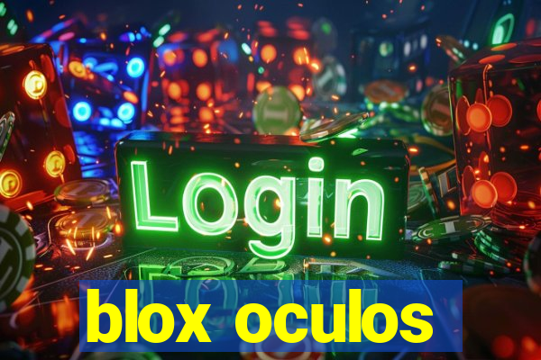 blox oculos