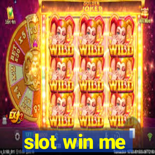 slot win me