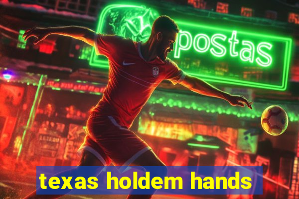 texas holdem hands