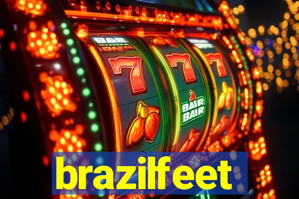 brazilfeet