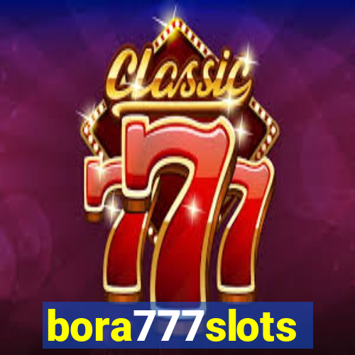 bora777slots