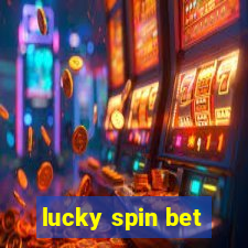 lucky spin bet