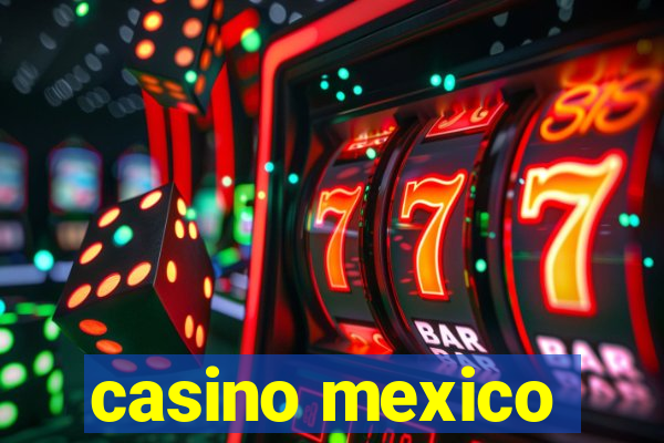 casino mexico