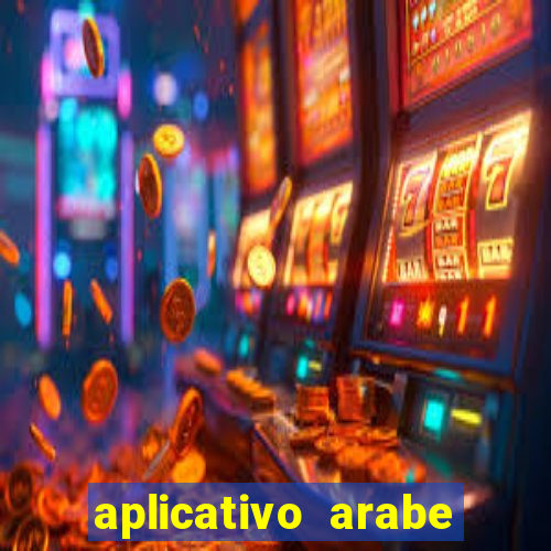 aplicativo arabe para ganhar dinheiro