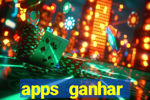 apps ganhar dinheiro jogando