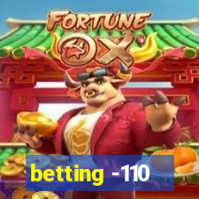 betting -110