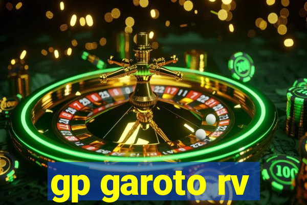 gp garoto rv