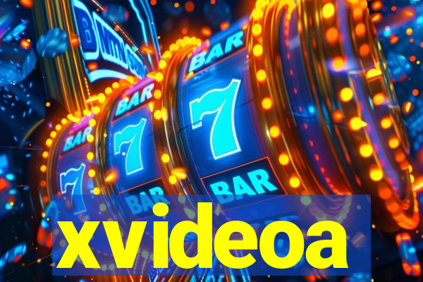 xvideoa