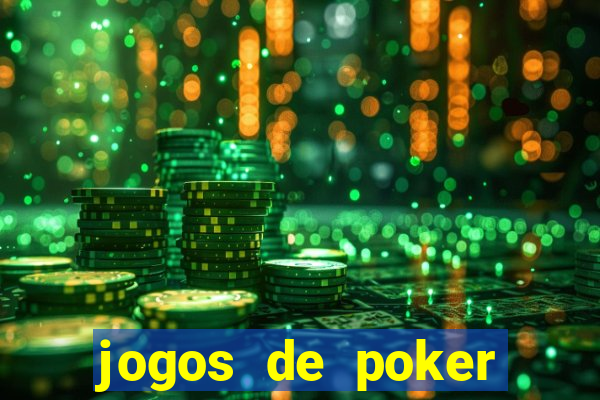 jogos de poker online dinheiro real