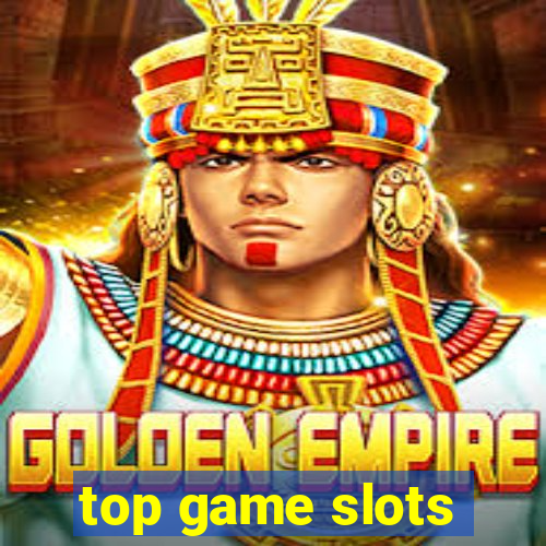 top game slots