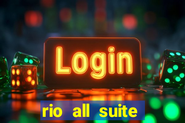 rio all suite hotel casino