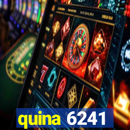 quina 6241